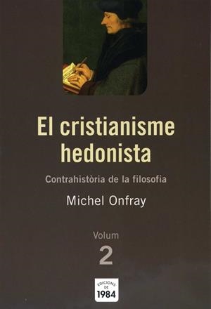 CRISTIANISME HEDONISTA VOLUM-2 ASS-19 | 9788492440092 | ONFRAY, MICHEL