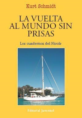 VUELTA AL MUNDO SIN PRISAS | 9788426136916 | SCHMIDT, KURT