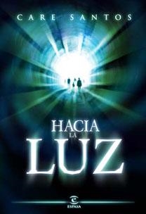 HACIA LA LUZ | 9788467029093 | SANTOS, CARE