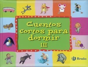 CUENTOS CORTOS PARA DORMIR III | 9788421681770 | VARIOS AUTORES