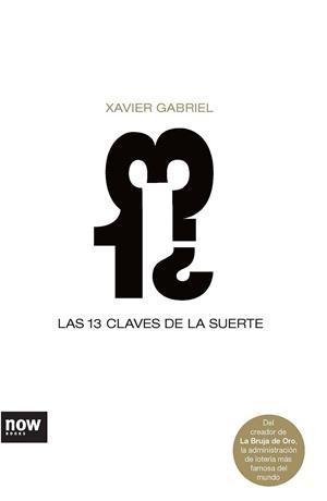 TRECE CLAVES DE LA SUERTE, LAS | 9788493660246 | GABRIEL LLISET, XAVIER