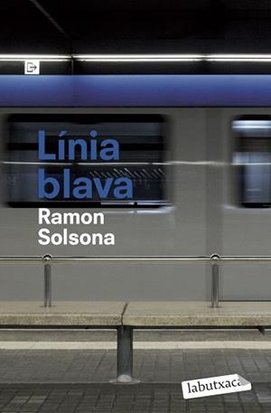 LINIA BLAVA LB | 9788492549252 | SOLSONA, RAMON
