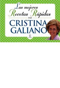 MEJORES RECETAS RAPIDAS DE CRISTINA GALIANO, LAS | 9788467029512 | GALIANO, CRISTINA