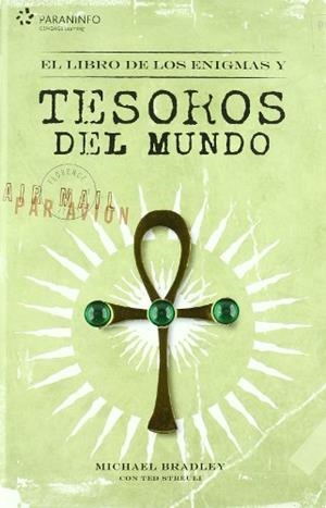 EL LIBRO DE LOS ENIGMAS Y TESOROS DEL MUNDO | 9788428330268 | MICHAEL BRADLEY