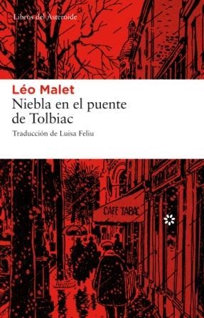 NIEBLA EN EL PUENTE DE TOLBIAC | 9788493659752 | LÉO MALET