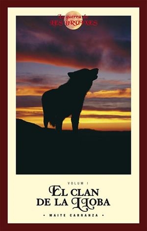 GUERRA DE LES BRUIXES. EL CLAN DE LA LLOBA | 9788423684571 | CARRANZA, MAITE