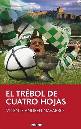 EL TRÉBOL DE CUATRO HOJAS | 9788423690787 | ANDREU NAVARRO, VICENTE