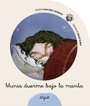 MUNIA DUERME BAJO LA MANTA | 9788498450897 | IGERABIDE, JUAN KRUZ
