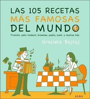 105 RECETAS MAS FAMOSAS DEL MUNDO, LAS | 9788484284253 | BAJRAJ, GRACIELA