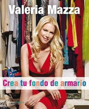 CREA TU FONDO DE ARMARIO | 9788448048242 | MAZZA, VALERIA
