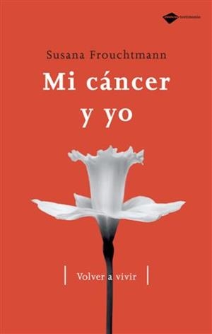 MI CANCER Y YO | 9788496981324 | FROUTCHMANN, SUSANA