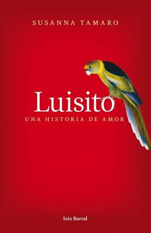 LUISITO. UNA HISTORIA DE AMOR | 9788432231841 | TAMARO, SUSANA