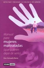 MANUAL DE MUJERES MALTRATADAS QUE QUIEREN DEJAR DE SERLO | 9788475563572 | BAREA, CONSUELO