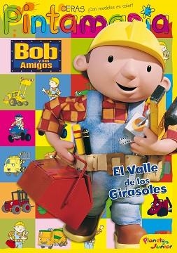 BOB Y SUS AMIGOS. PINTAMANIA CERAS. EL VALLE DE LO | 9788408085041 | BOB Y SUS AMIGOS