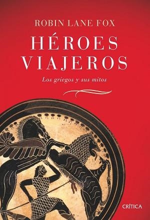 HEROES VIAJEROS | 9788484329831 | ROBIN LANE FOX
