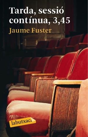 TARDA, SESSIO CONTINUA, 3,45 | 9788492549467 | FUSTER, JAUME