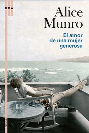 AMOR DE UNA MUJER GENEROSA, EL | 9788498674637 | MUNRO, ALICE