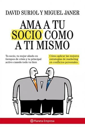 AMA A TU SOCIO COMO A TI MISMO | 9788408085515 | DAVID SURIOL / MIGUEL JANER