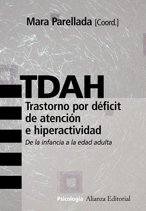 TDAH.TRASTORNO POR DÉFICIT DE ATENCIÓN E HIPERACTIVIDAD | 9788420682785 | PARELLADA, MARA