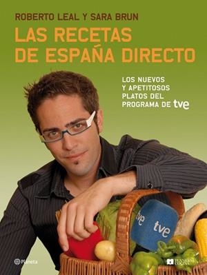 RECETAS DE ESPAÑA DIRECTO, LAS | 9788408081104 | LEAR, ROBERTO / BRUN, SARA