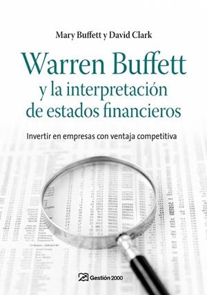 WARREN BUFFETT Y LA INTERPRETACION DE ESTADOS FINA | 9788498750263 | CLARK, DAVID/BUFFETT, MARY
