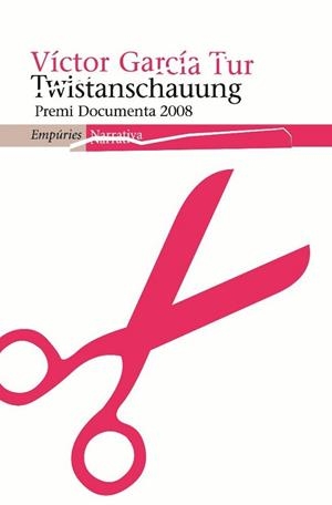 TWISTANSCHAUUNG | 9788497874304 | GARCIA TUR, VICTOR