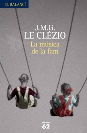 MUSICA DE LA FAM, LA | 9788429763003 | LE CLEZIO, J.M.G.