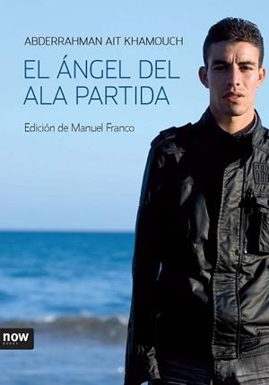 ANGEL DEL ALA PARTIDA, EL | 9788493660260 | ABDERRAHMAN AIT KHAMOUCH