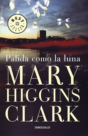 PALIDA COMO LA LUNA | 9788497595339 | HIGGINS CLARK, MARY
