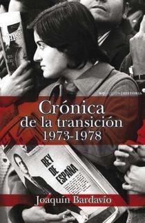 CRONICA DE LA TRANSICION, EL(1973-1978) | 9788466641401 | BARDAVIO, JOAQUIN