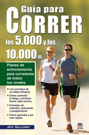 GUÍA PARA CORRER LOS 5.000 Y LOS 10.000 METROS | 9788479027384 | GALLOWAY, JEFF