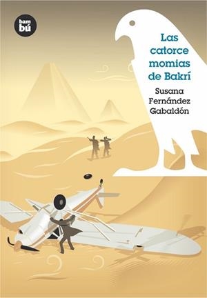 CATORCE MOMIAS DE BAKRÍ, LAS | 9788483430248 | FERNÁNDEZ GABALDÓN, SUSANA