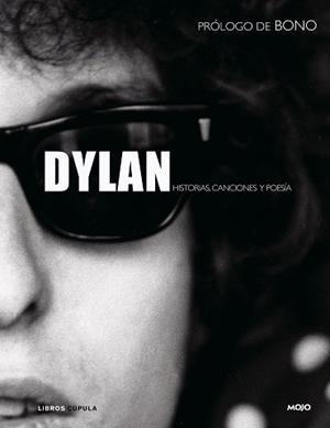 DYLAN (HISTORIAS, CANCIONES Y POESIA) | 9788448048280 | MOJO