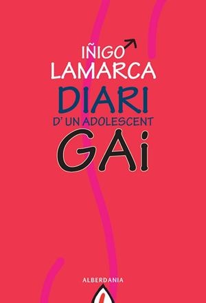 DIARI D´UN ADOLESCENT GAI | 9788498680591 | LAMARCA ITURBE, IÑIGO