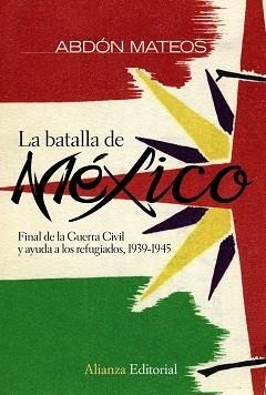 LA BATALLA DE MÉXICO | 9788420682679 | MATEOS, ABDÓN