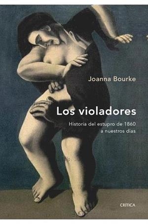 VIOLADORES, LOS | 9788474239010 | JOANNA BOURKE