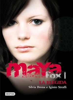 MAYA FOX LA ELEGIDA | 9788408086031 | IGINIO STRAFFI / SILVIA BRENA