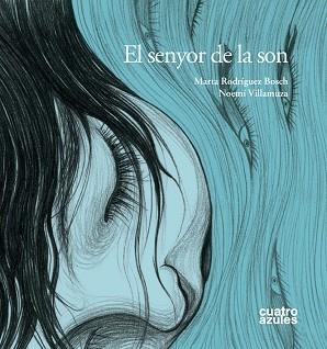 SENYOR DE LA SON, EL | 9788493629281 | MARTA RODRÍGUEZ BOSCH