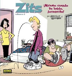 ZITS 3, MÍRAME CUANDO TE HABLO, JOVENCITO | 9788484314639 | SCOTT, JERRY/BORGMAN, JIM