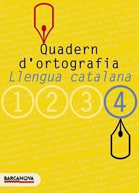 QUADERN D'ORTOGRAFIA CATALANA 4AR ESO | 9788448917135 | CLOTA GARCIA, DOLORS/GUILLAMON VILLALBA, CARME