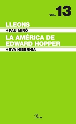LLEONS. LA AMERICA DE EDWARD HOPPER | 9788484376057 | MIRO, PAU : HIBERNIA, EVA