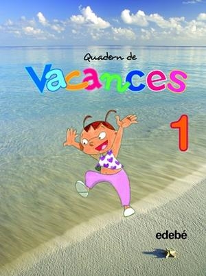 QUADERN DE VACANCES, 1 EDUCACIÓ PRIMÀRIA, CICLE INICIAL | 9788423692392 | VARIS