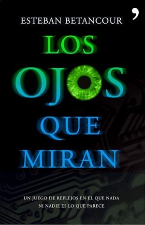 OJOS QUE MIRAN, LOS | 9788484607953 | BENTANCOUR, ESTEBAN