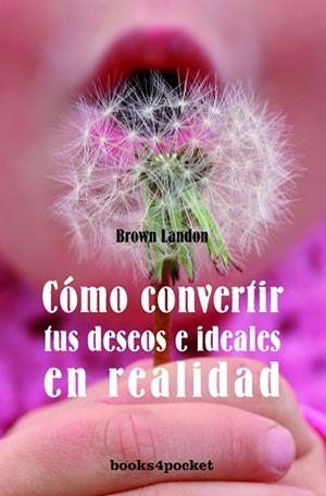 COMO CONVERTIR TUS DESEOS E -BOL | 9788492516742 | LANDON, BROWN