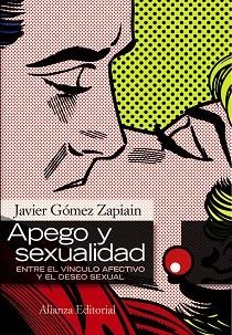 APEGO Y SEXUALIDAD | 9788420668581 | GÓMEZ ZAPIAIN, JAVIER