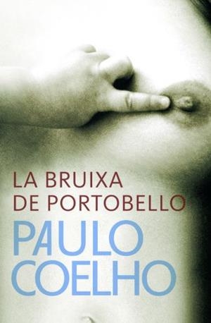 BRUIXA DE PORTOBELLO, LA | 9788484377023 | COELHO, PAULO
