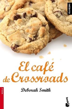 CAFE DE CROSSROADS, EL | 9788408087687 | SMITH, DEBORAH