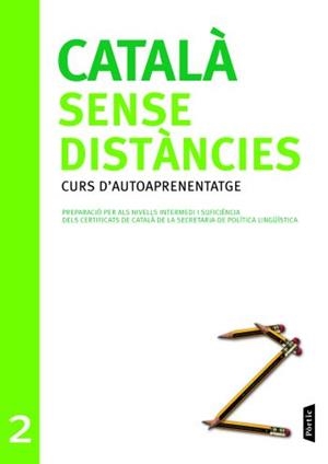 CATALÀ SENSE DISTÀNCIES 2 | 9788498090727 | GENERALITAT DE CATALUNYA