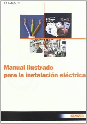 MANUAL ILUSTRADO PARA LA INSTALACIÓN ELÉCTRICA | 9788428331883 | GEWISS