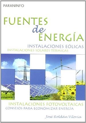 FUENTES DE ENERGÍA | 9788428331708 | JOSÉ ROLDÁN VILORIA